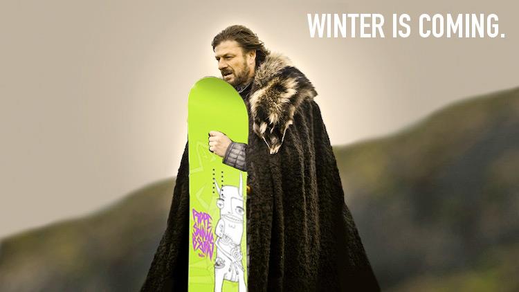 546258_4281750317364_1372674073_n.jpg : Winter is Coming!